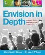 Envision in Depth: Reading, Writing, and Researching Arguments