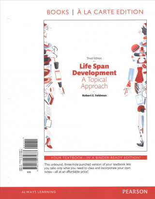 Life Span Development: A Topical Approach, Books a la Carte Edition