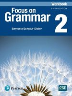 Focus on Grammar 2 Workbook