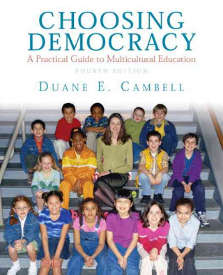 Choosing Democracy: A Practical Guide to Multicultural Education