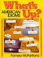 What's Up?: American Idioms