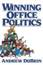 Winning Office Politics: Du Brin's Guide for the 90s