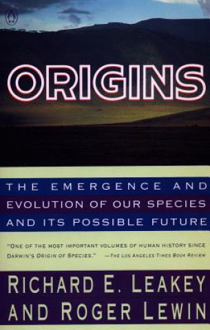 Origins: The Emergence and Evolution of Our Species and Its Possiblefuture