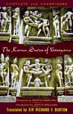 The Kama Sutra of Vatsayana: The Classic Hindu Treatise on Love and Social Conduct