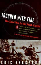 Touched with Fire: The Land War in the South Pacific