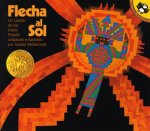 Flecha Al Sol: Un Cuento de Los Indios Pueblo = Arrow to the Sun