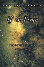 If in Time: Selected Poems, 1975-2000