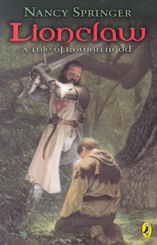 Lionclaw: A Tale of Rowan Hood