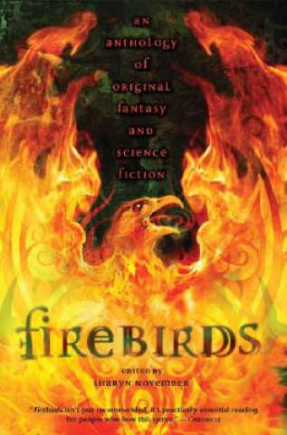 Firebirds: An Anthology of Original Fantasy and Science Fiction