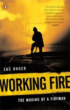 Working Fire: The Making of a Fireman