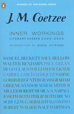 Inner Workings: Literary Essays 2000-2005