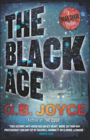 The Black Ace: A Brad Shade Thriller