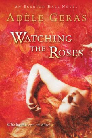 Watching the Roses: Volume Two