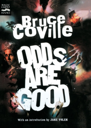 Odds Are Good: An Oddly Enough and Odder Than Ever Omnibus