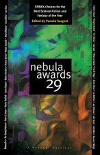 Nebula Awards 29: SFWA's Choices for the Best Science Fiction and Fantasy of the Year