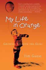 My Life in Orange: Growing Up with the Guru