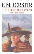 The Eternal Moment: And Other Stories