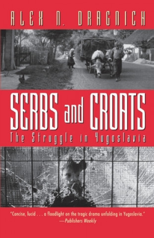 Serbs and Croats: Struggle N Yugoslovia