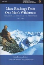 More Readings from One Man's Wilderness: The Journals of Richard L. Proenneke, 1974-1980
