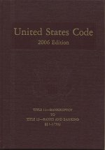 United States Code, 2006, V. 6, Title 11, Bankruptcy to Title 12, Banks and Banking, Sections 1-1750jj