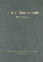 United States Code, Volume 26: Title 42 - The Public Health and Welfare 4401-8146