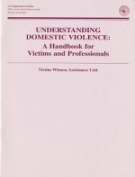 Understanding Domestic Violence: A Handbook for Victims and Professionals