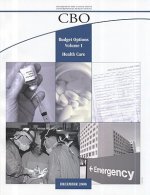 Congressional Budget Office: All Priced Publications: Budget Options, Volume 1: Health Care