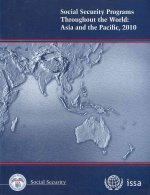 Social Security Programs Throughout the World: Asia and the Pacific, 2010