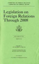 Legislation on Foreign Relations Through 2008, V. 1-A, March 2010