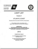 Light List, 2012, V. 2, Atlantic Coast, Shrewsbury River, New Jersey to Little River, South Carolina