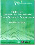 Radio 101: Operating Two-Way Radios, Every Day and in Emergencies: Instructor's Guide and CD; And Student's Handbook: Operating Two-Way Radios, Every