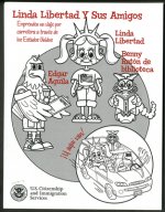 Linda Libertad y Sus Amigos: Emprenden un Viaje Por Carretera A Traves de los Estadoe Unidos