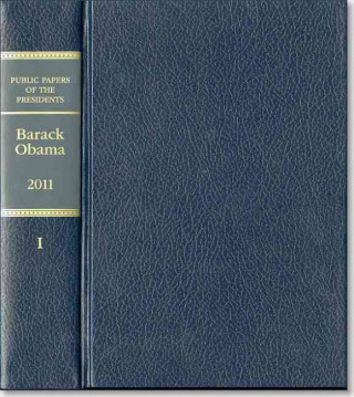 Public Papers of the Presidents of the United States: Barack Obama, 2011, Book 1, January 1 to June 29, 2011