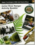 Upper Farmington Wild and Scenic River: Junior River Ranger Activity Booklet