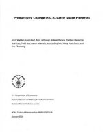 Productivity Change in U.S. Catch Share Fisheries