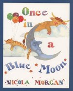 Once in a Blue Moon