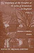 The Cartulary of the Knights of St. John of Jerusalem in England: Part 2: Prima Camera, Essex