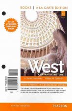The West: A Narrative History, Volume Two: 1400 to the Present, Books a la Carte Edition