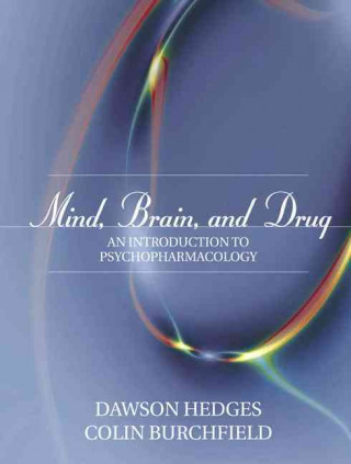 Mind, Brain, and Drug: An Introduction to Psychopharmacology