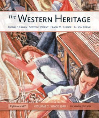 The Western Heritage, Volume 2: Since 1648 with Access Code