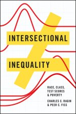 Intersectional Inequality - Race, Class, Test Scores, and Poverty