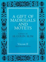 A Gift of Madrigals and Motets
