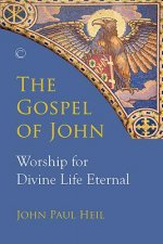 The Gospel of John: Worship for Divine Life Eternal