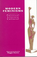 Modern Feminisms: Political, Literary, Cultural