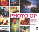 Photo OP: 52 Inspirational Projects for the Adventurous Image-Maker