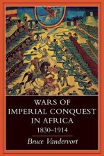 Wars of Imperial Conquest in Africa, 1830-1914