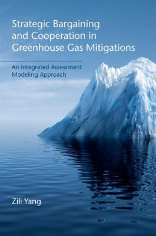 Strategic Bargaining and Cooperation in Greenhouse Gas Mitigations: An Integrated Assessment Modeling Approach