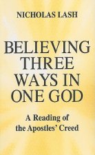 Believing Three Ways in One God