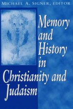 Memory and History in Christianity and Judaism