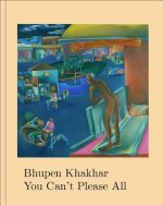 Bhupen Khakhar: You Can't Please All